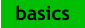 basics