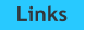 Links
